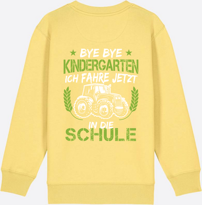Kinder Sweatshirt Einschulung Traktor: Bye Bye Kindergarten - Viva Yellow