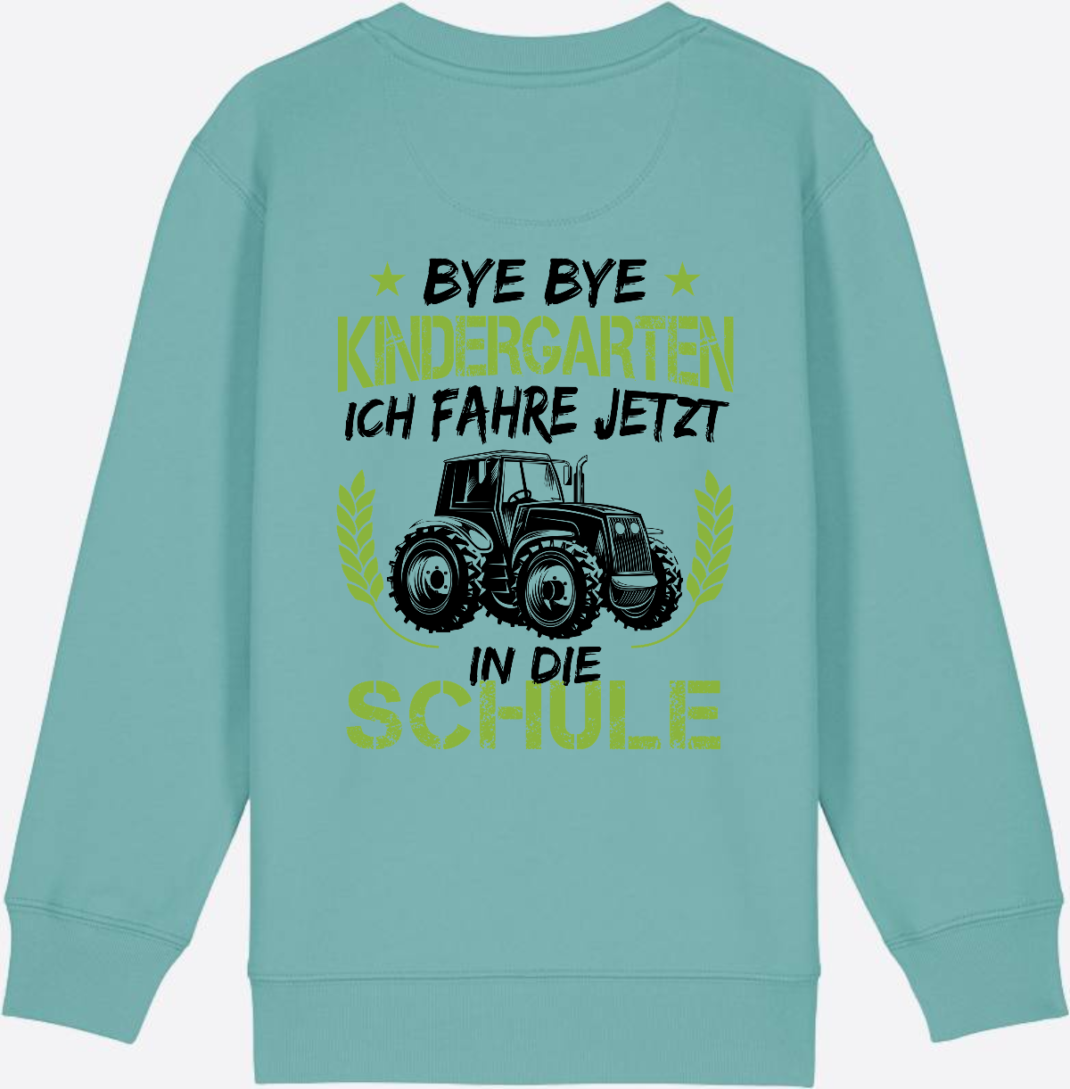 Kinder Sweatshirt Einschulung Traktor Bye Bye Kindergarten - Teal Monstera