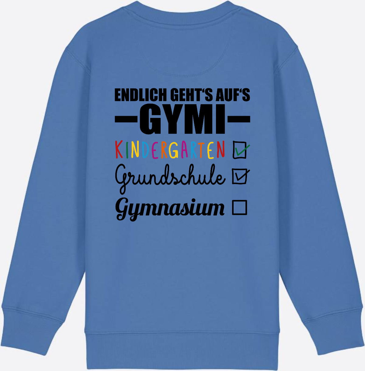 Kinder Sweatshirt 'Endlich geht's auf's Gymi' mit Namen - Bright Blue