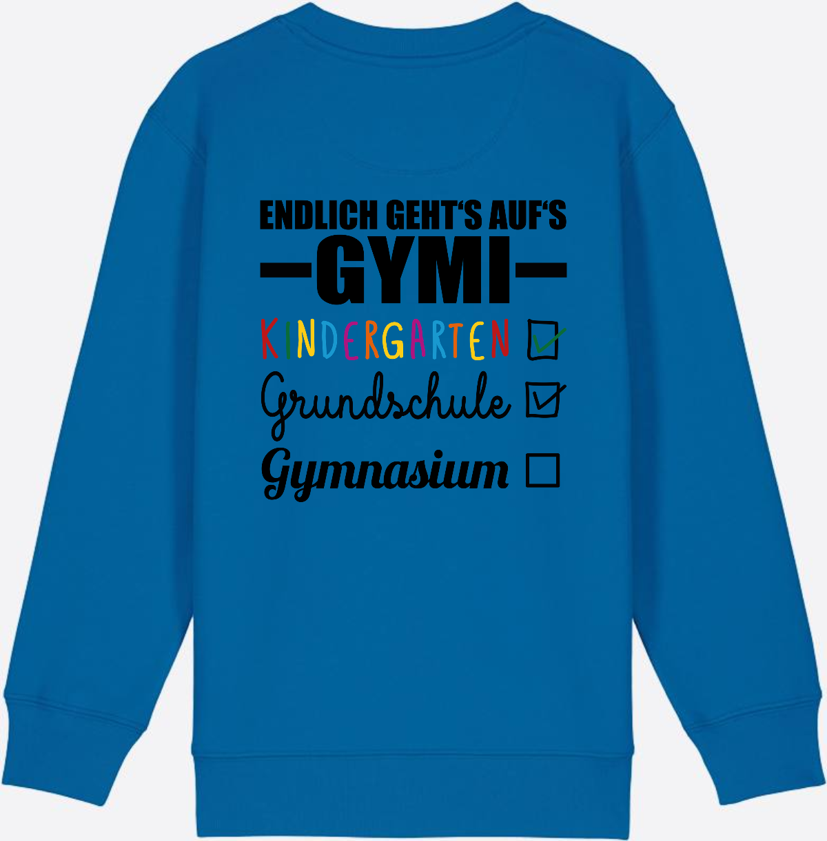 Kinder Sweatshirt 'Endlich geht's auf's Gymi' mit Namen - Royal Blue
