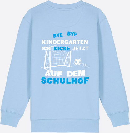 Kinder Sweatshirt Schulstart: Bye Bye Kindergarten Fußball - Blue Soul
