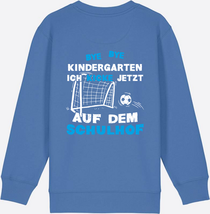 Kinder Sweatshirt Schulstart: Bye Bye Kindergarten Fußball - Bright Blue