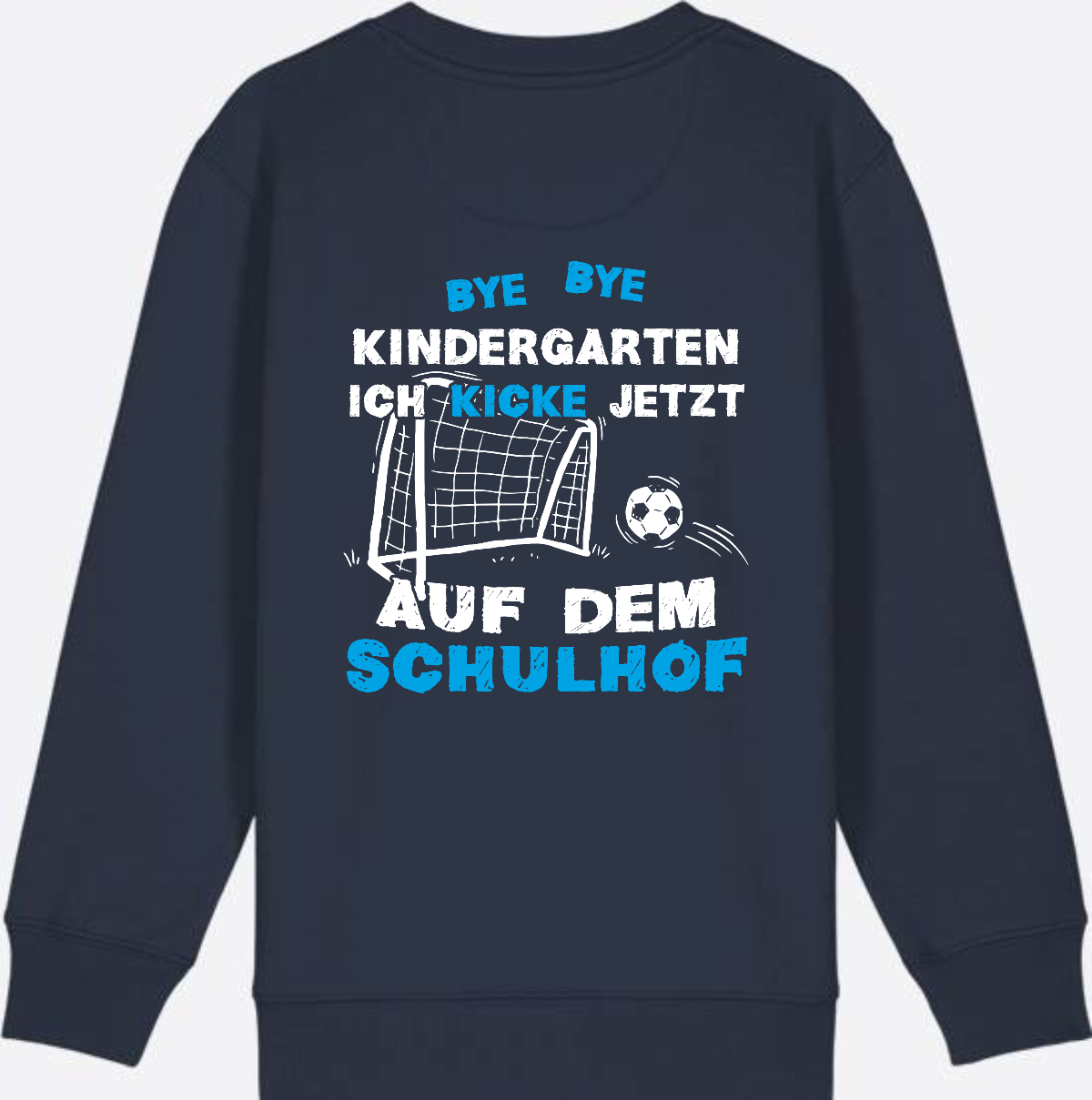 Kinder Sweatshirt Schulstart: Bye Bye Kindergarten Fußball - French Navy