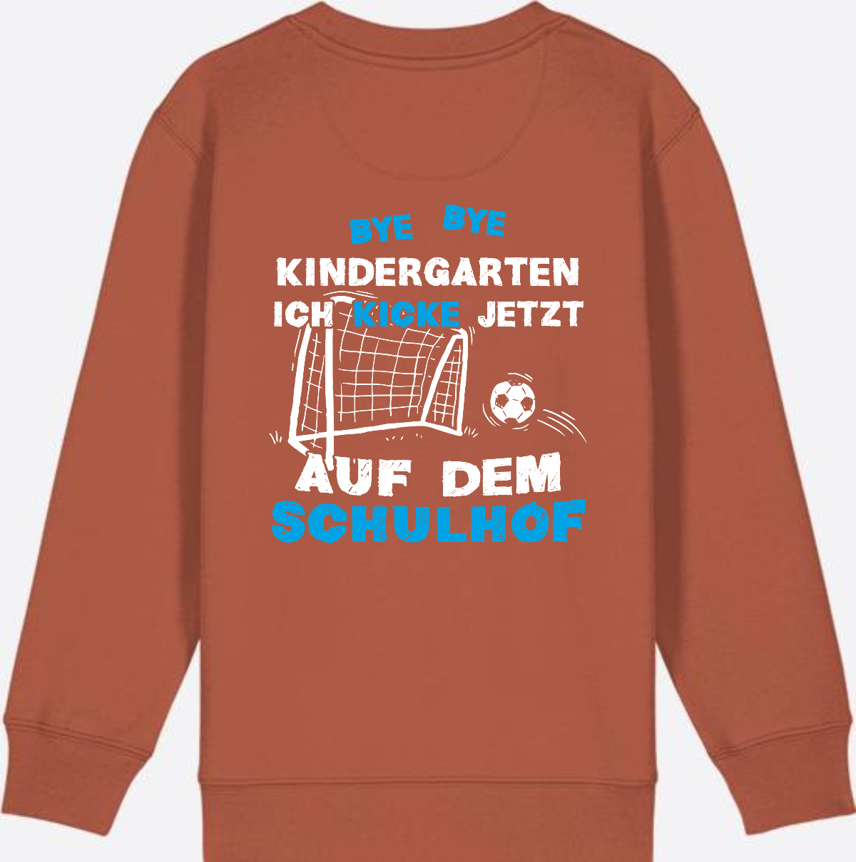 Kinder Sweatshirt Schulstart: Bye Bye Kindergarten Fußball - Heritage Brown