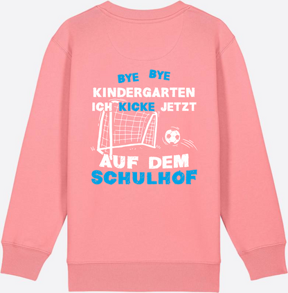 Kinder Sweatshirt Schulstart: Bye Bye Kindergarten Fußball - Pink Joy