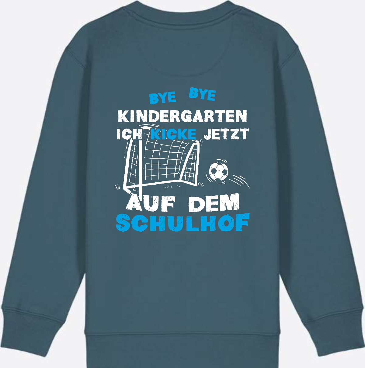 Kinder Sweatshirt Schulstart: Bye Bye Kindergarten Fußball - Stargazer