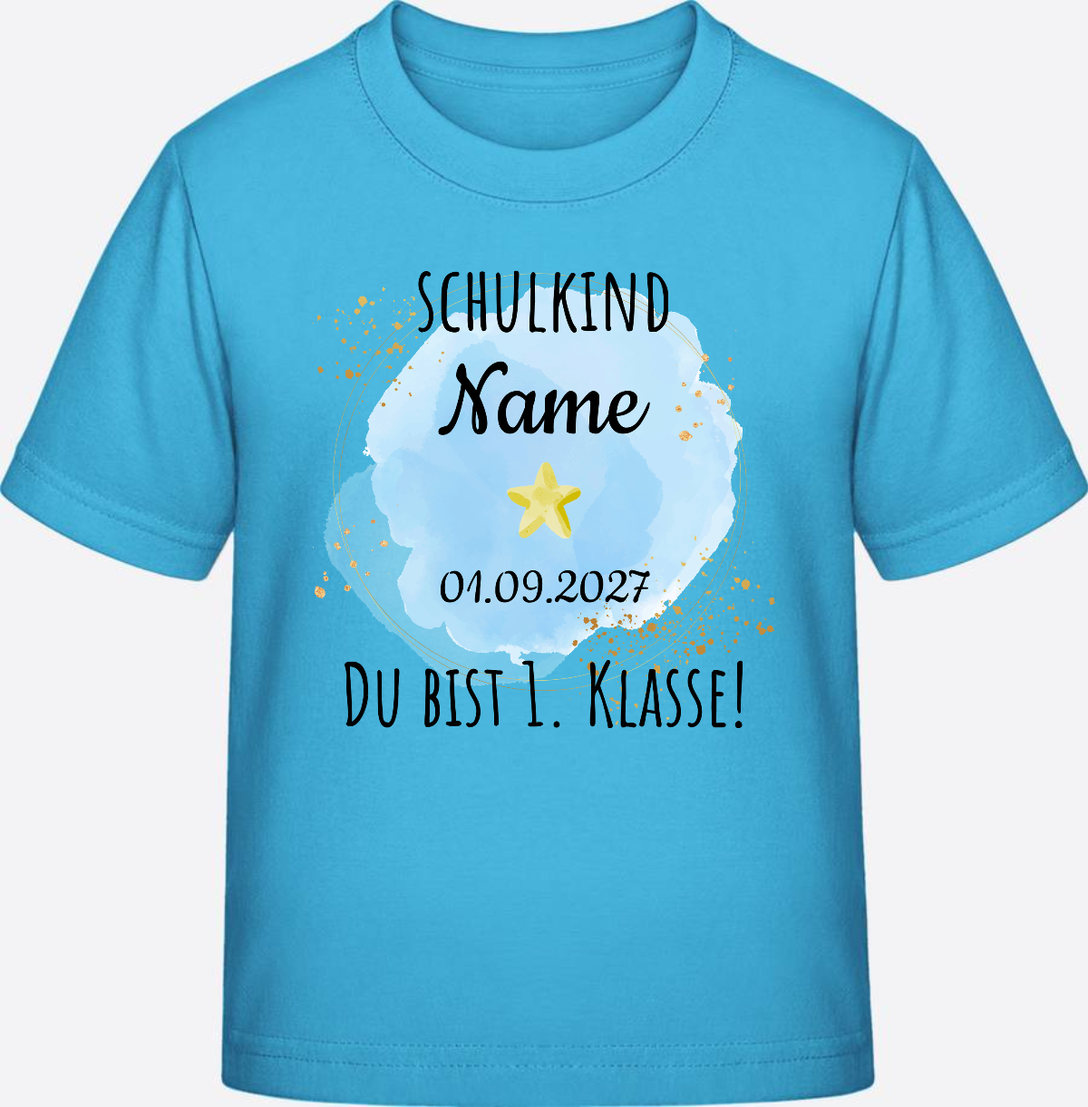 Kinder T-Shirt Schulkind: Du bist erste Klasse – Personalisiert - Aqua Blue
