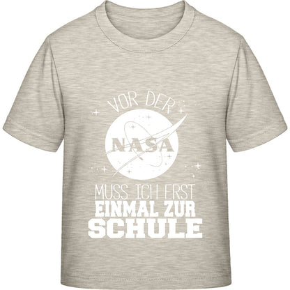 Kinder T-Shirt Einschulung NASA – Vor der NASA muss ich erst zur Schule