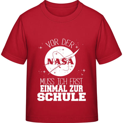 Kinder T-Shirt Einschulung NASA – Vor der NASA muss ich erst zur Schule