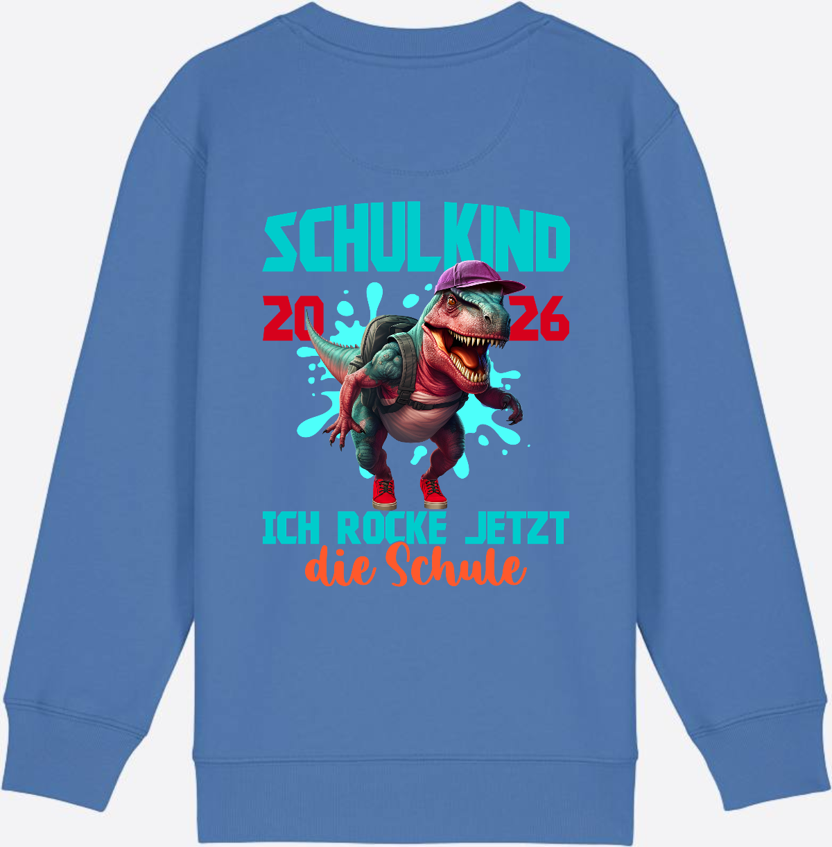 Schulkind 2026 Sweatshirt – Dino T-Rex Ich rocke die Schule - Bright Blue