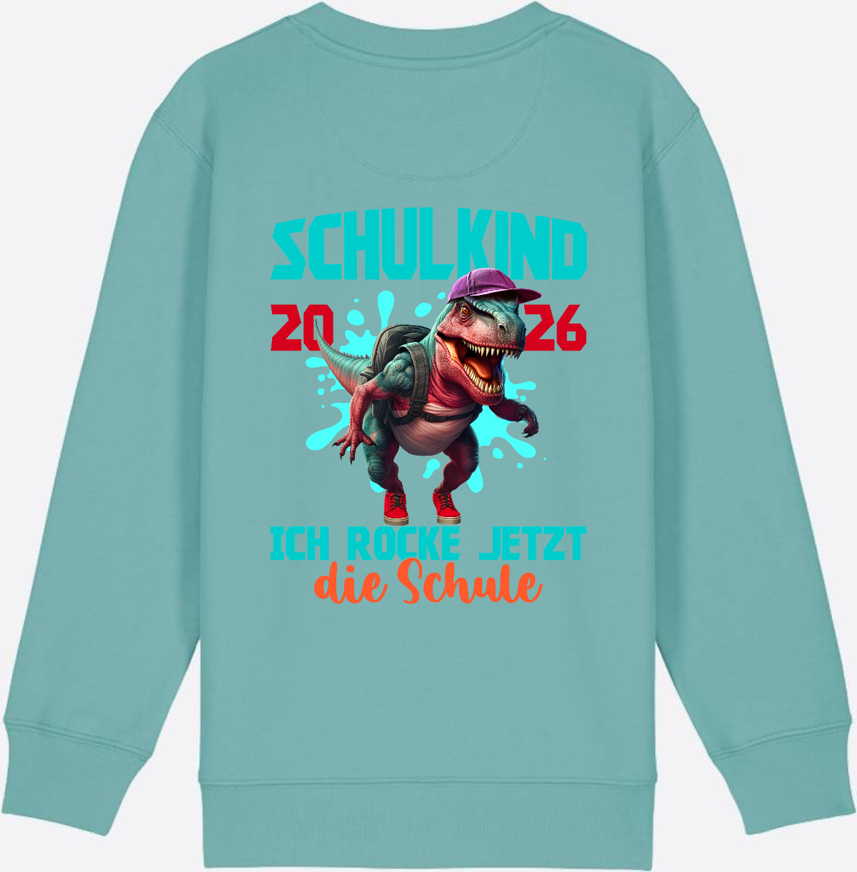 Schulkind 2026 Sweatshirt – Dino T-Rex Ich rocke die Schule - Teal Monstera