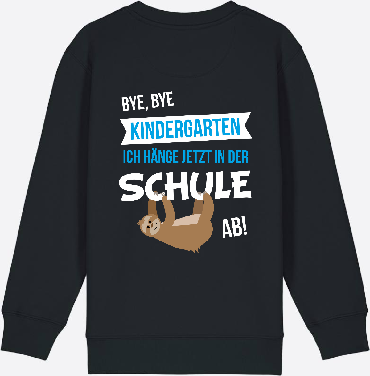 Sweatshirt "Bye Bye Kindergarten" – Personalisiert zur Einschulung - Black