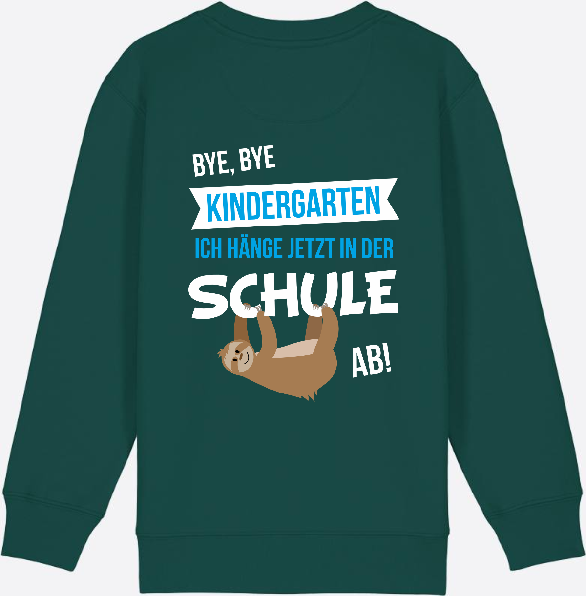 Sweatshirt "Bye Bye Kindergarten" – Personalisiert zur Einschulung - Glazed Green