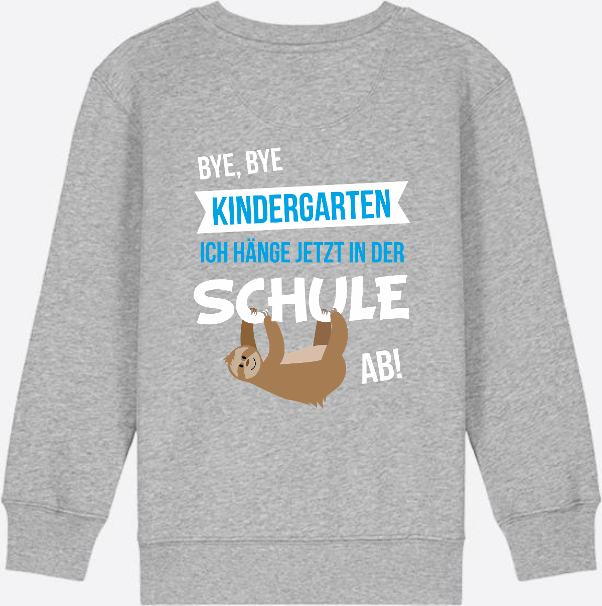 Sweatshirt "Bye Bye Kindergarten" – Personalisiert zur Einschulung - Heather Grey