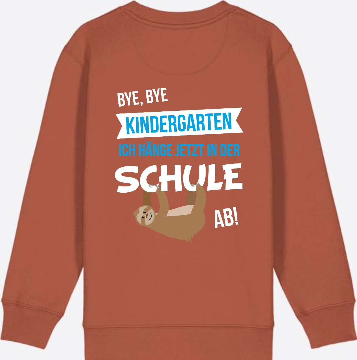 Sweatshirt "Bye Bye Kindergarten" – Personalisiert zur Einschulung - Heritage Brown