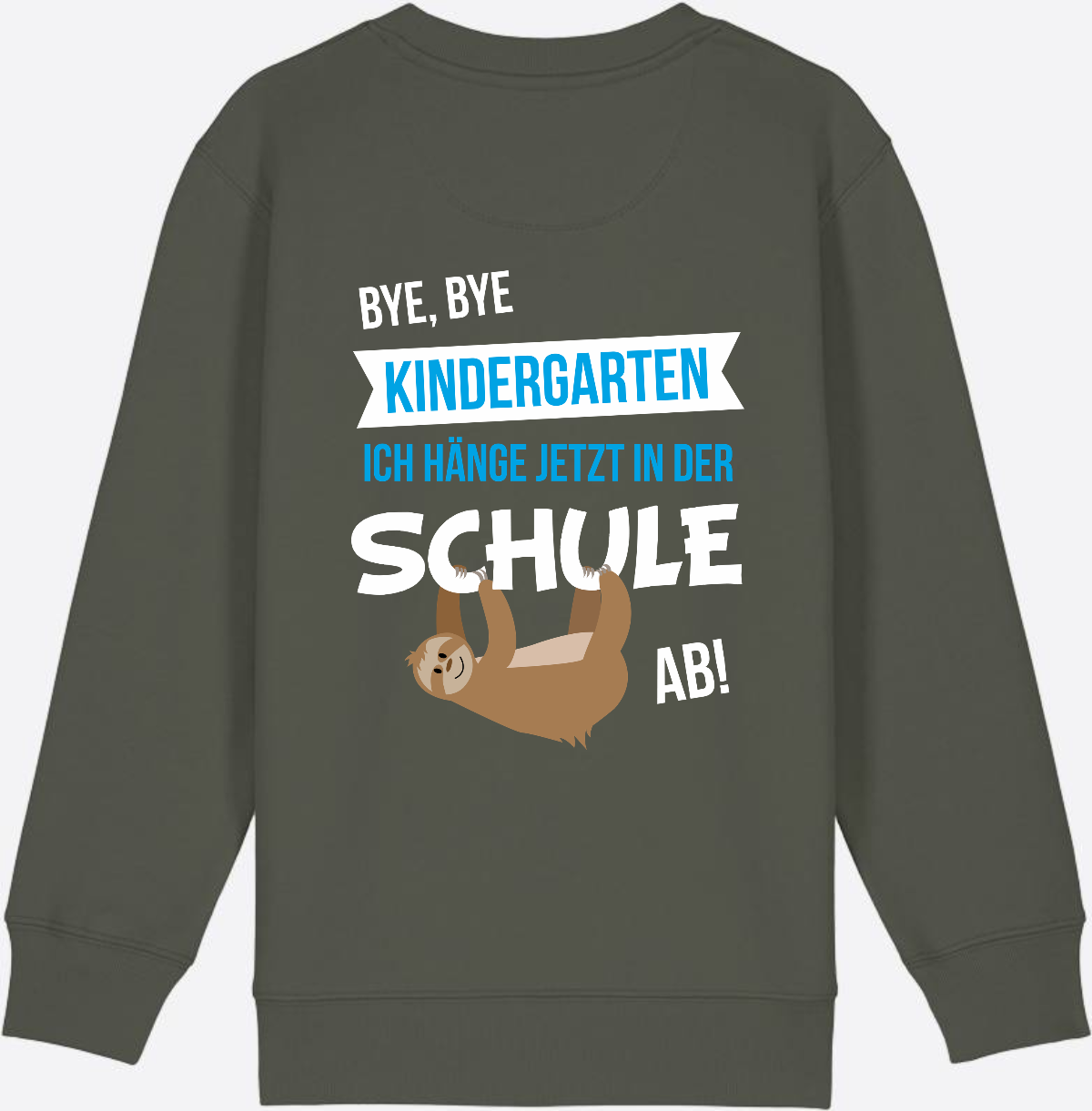 Sweatshirt "Bye Bye Kindergarten" – Personalisiert zur Einschulung - Khaki