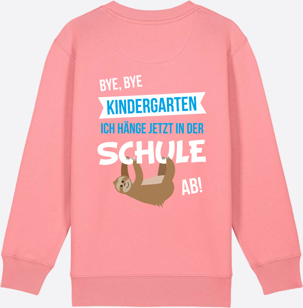 Sweatshirt "Bye Bye Kindergarten" – Personalisiert zur Einschulung - Pink Joy