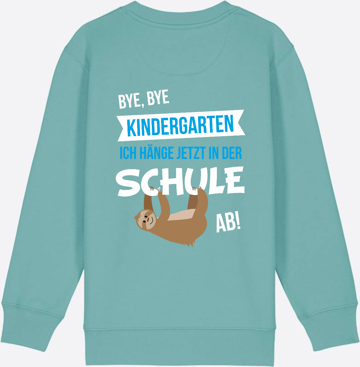 Sweatshirt "Bye Bye Kindergarten" – Personalisiert zur Einschulung - Teal Monstera