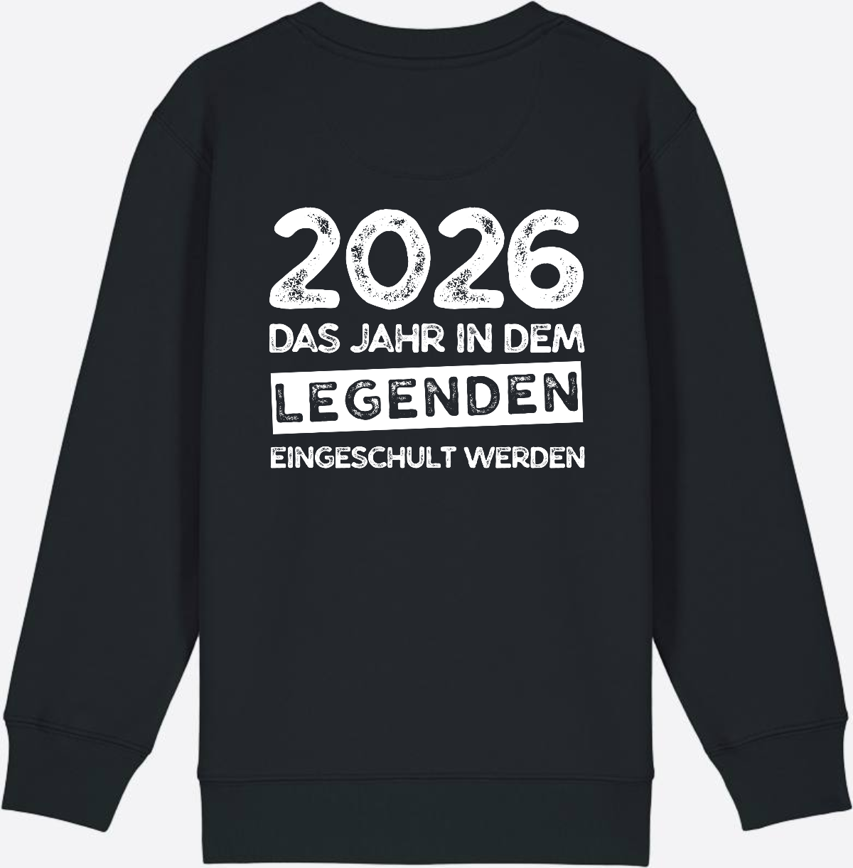 Sweatshirt Einschulung 2026 Legenden – Mit Name personalisiert - Black