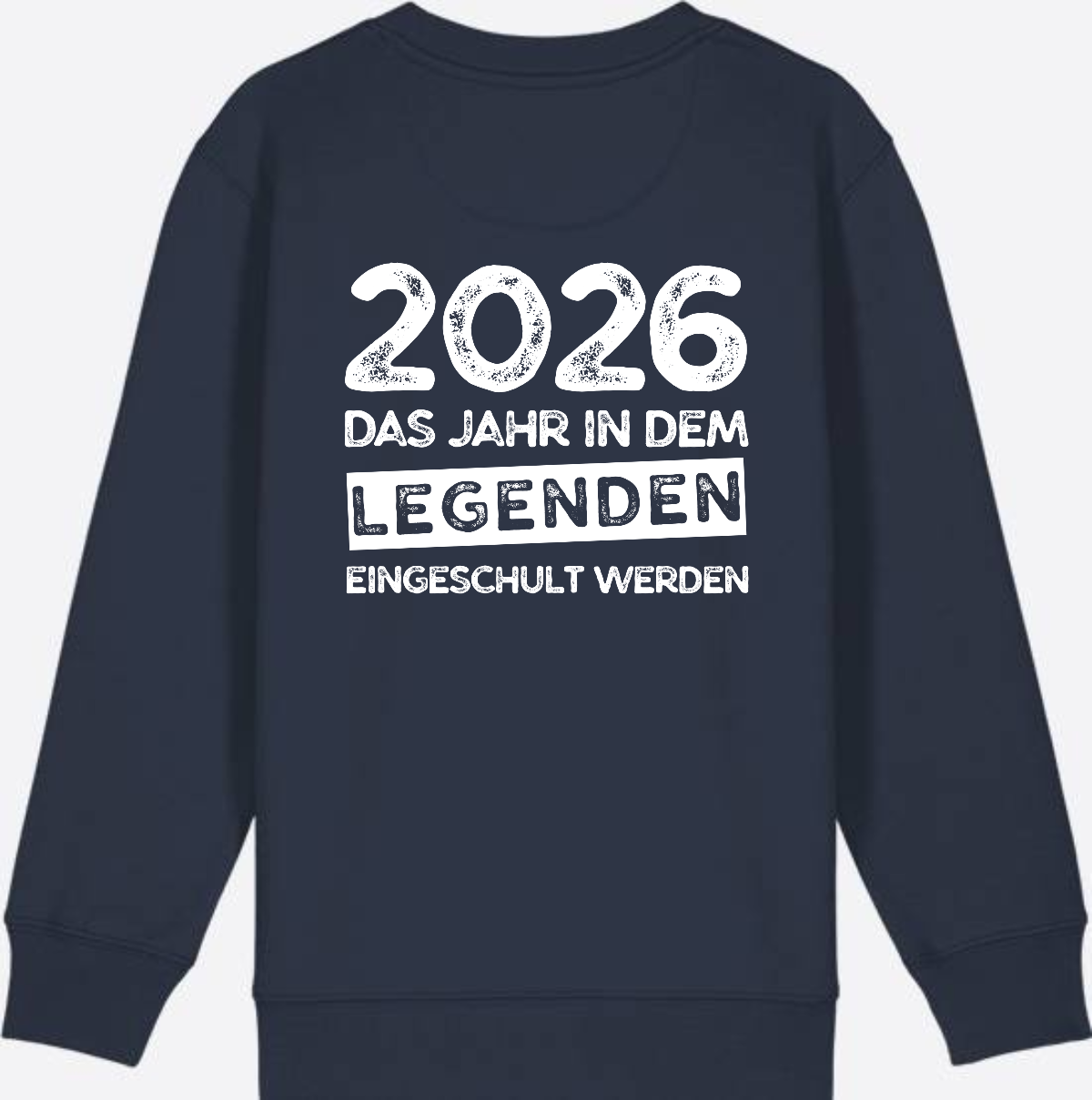 Sweatshirt Einschulung 2026 Legenden – Mit Name personalisiert - French Navy
