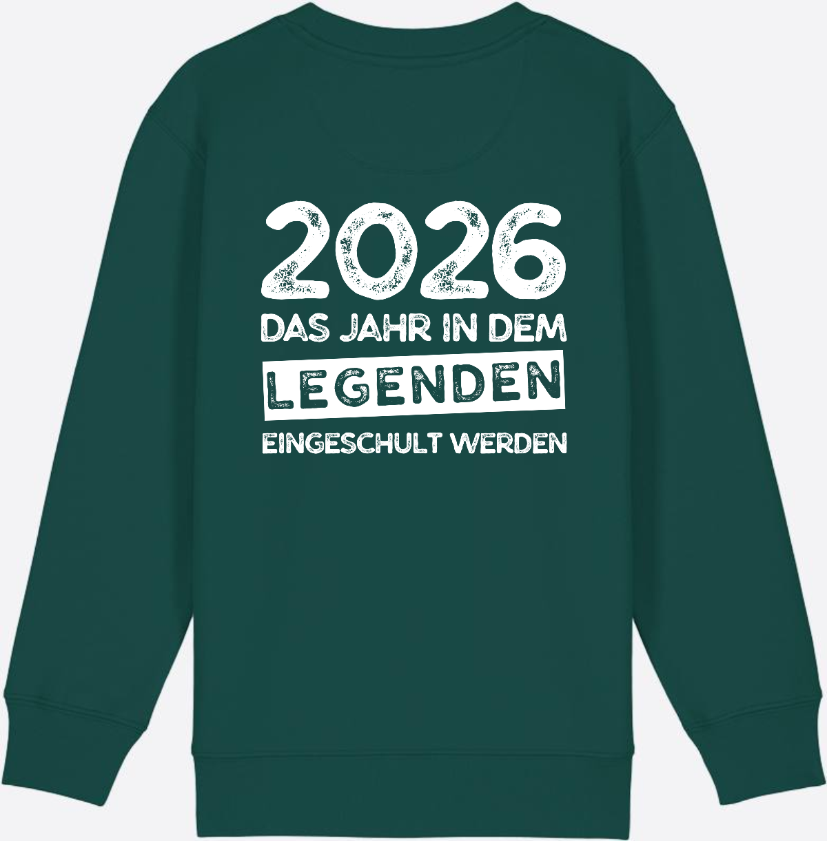 Sweatshirt Einschulung 2026 Legenden – Mit Name personalisiert - Glazed Green