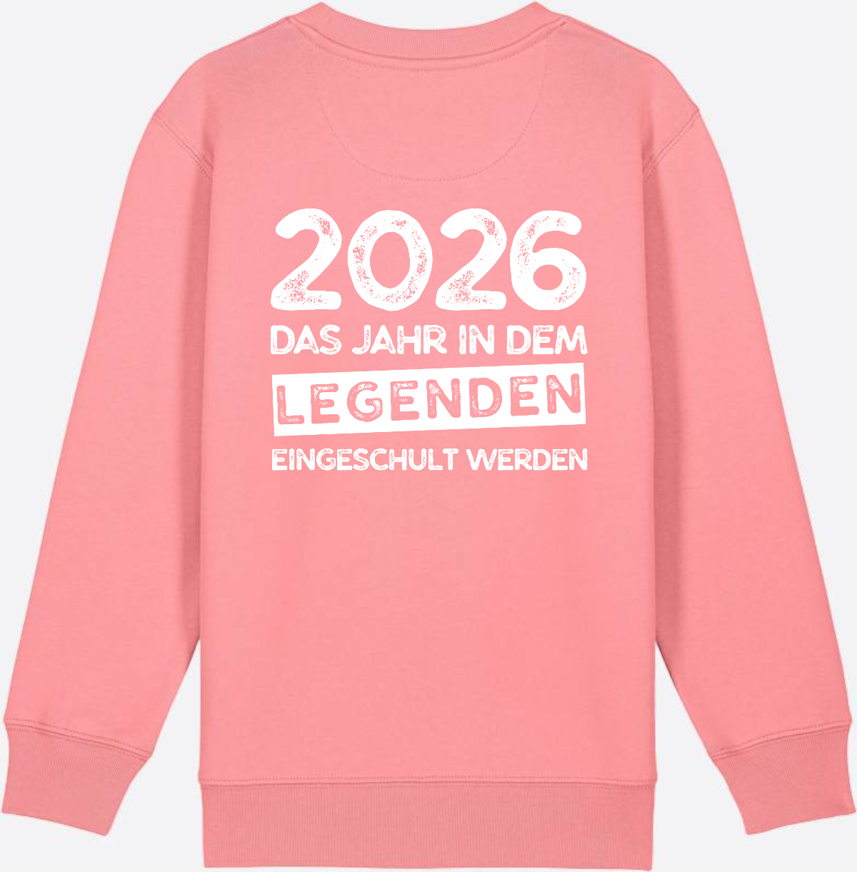 Sweatshirt Einschulung 2026 Legenden – Mit Name personalisiert - Pink Joy