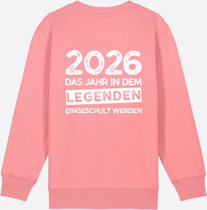 Sweatshirt Einschulung 2026 Legenden – Mit Name personalisiert - Pink Joy