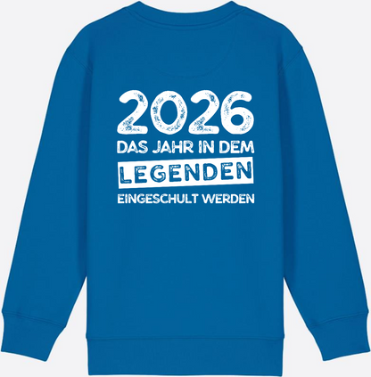 Sweatshirt Einschulung 2026 Legenden – Mit Name personalisiert - Royal Blue