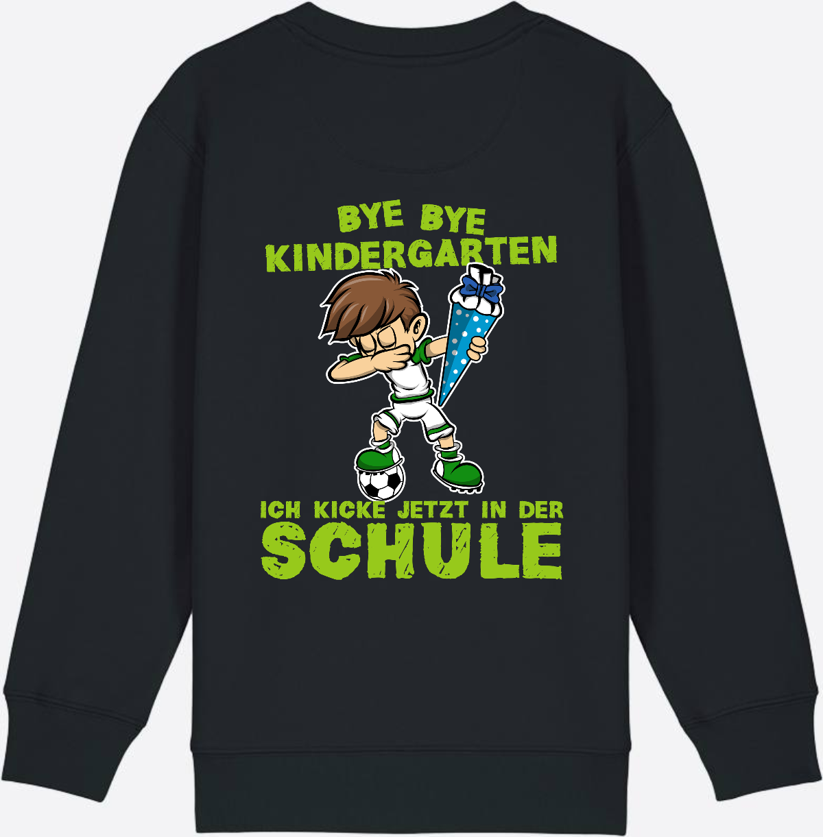 Sweatshirt Einschulung: Bye Bye Kindergarten Fußball Dabbing Junge - Black