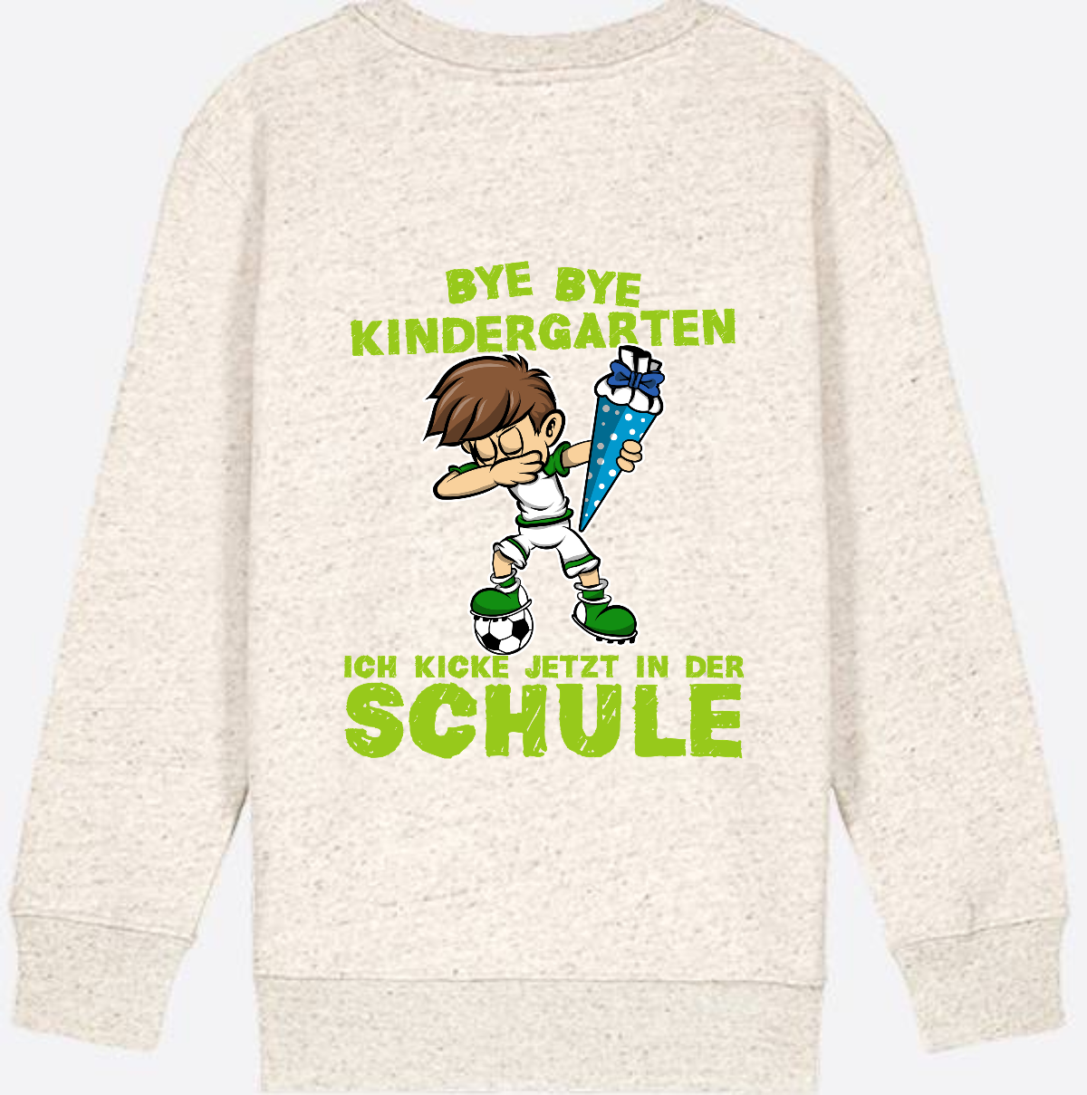 Sweatshirt Einschulung: Bye Bye Kindergarten Fußball Dabbing Junge - Natural Raw