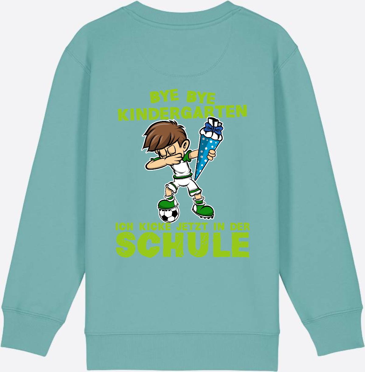 Sweatshirt Einschulung: Bye Bye Kindergarten Fußball Dabbing Junge - Teal Monstera