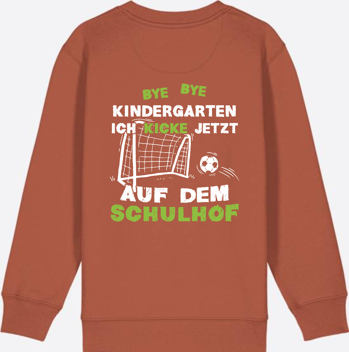 Sweatshirt Einschulung: Bye Bye Kindergarten – Fußball Schulkind - Heritage Brown
