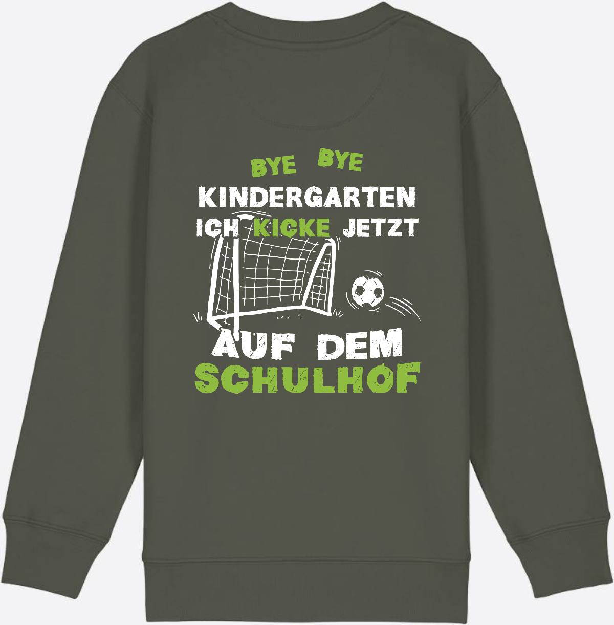 Sweatshirt Einschulung: Bye Bye Kindergarten – Fußball Schulkind - Khaki