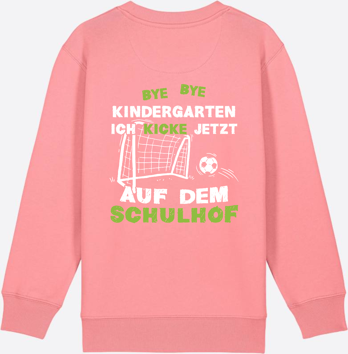 Sweatshirt Einschulung: Bye Bye Kindergarten – Fußball Schulkind - Pink Joy