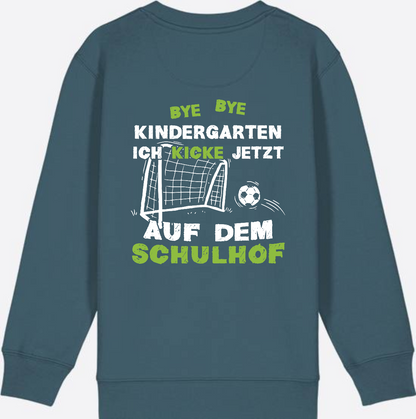 Sweatshirt Einschulung: Bye Bye Kindergarten – Fußball Schulkind - Stargazer