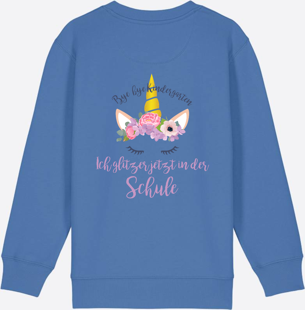 Sweatshirt Einschulung – Bye Bye Kindergarten Glitzer & Blumen - Bright Blue