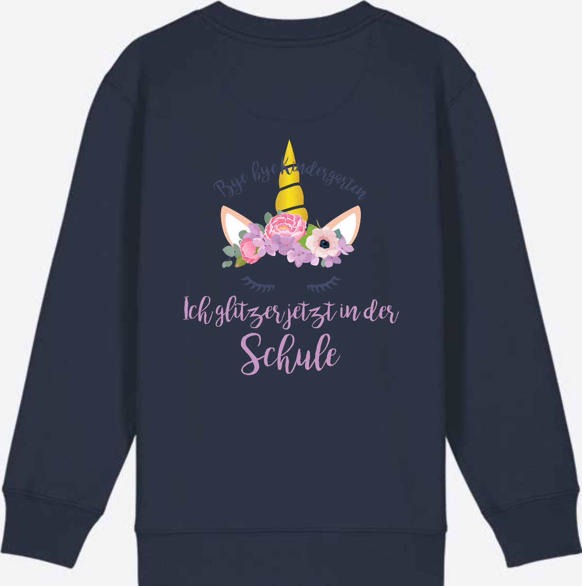 Sweatshirt Einschulung – Bye Bye Kindergarten Glitzer & Blumen - French Navy