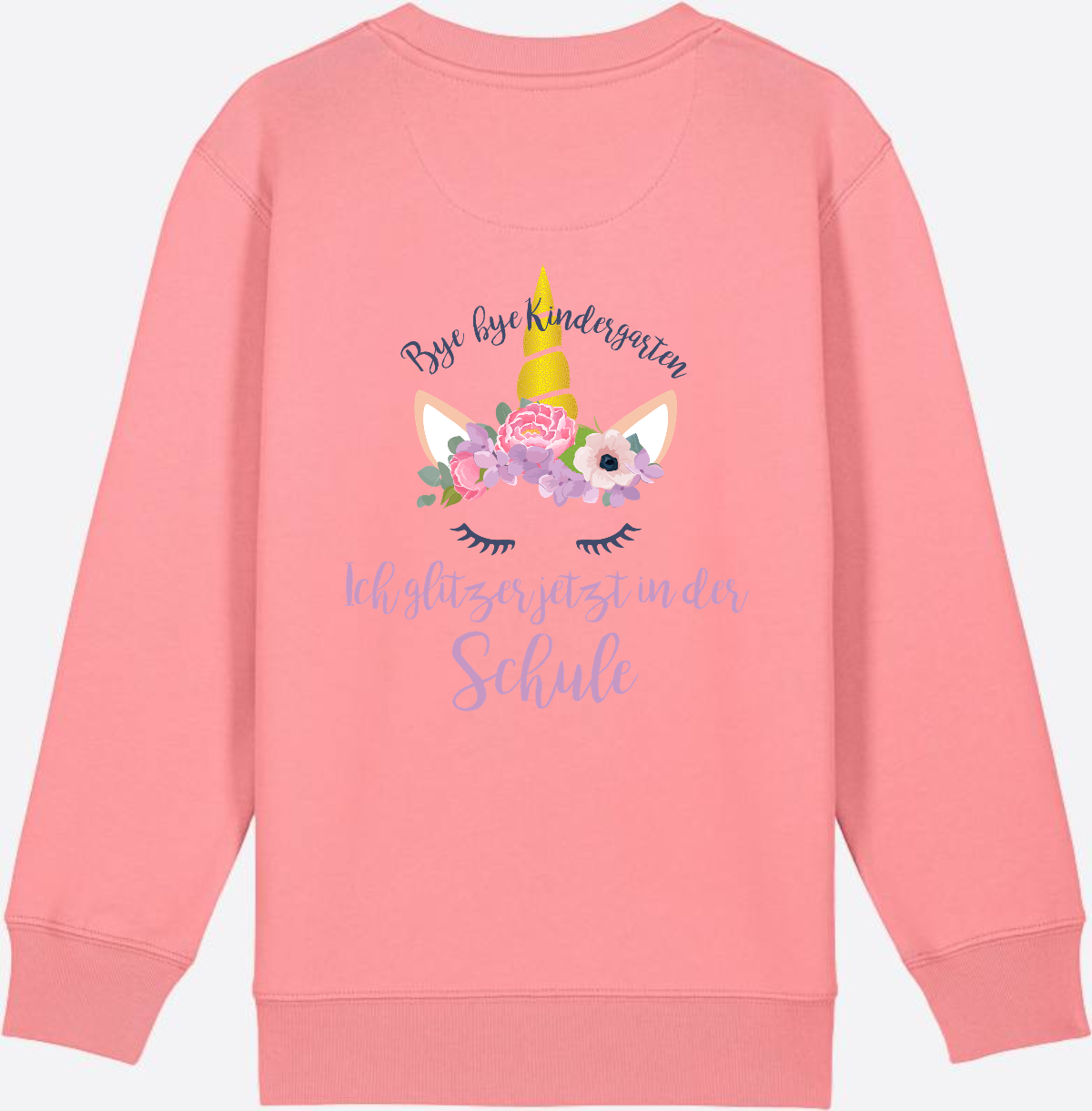Sweatshirt Einschulung – Bye Bye Kindergarten Glitzer & Blumen - Pink Joy