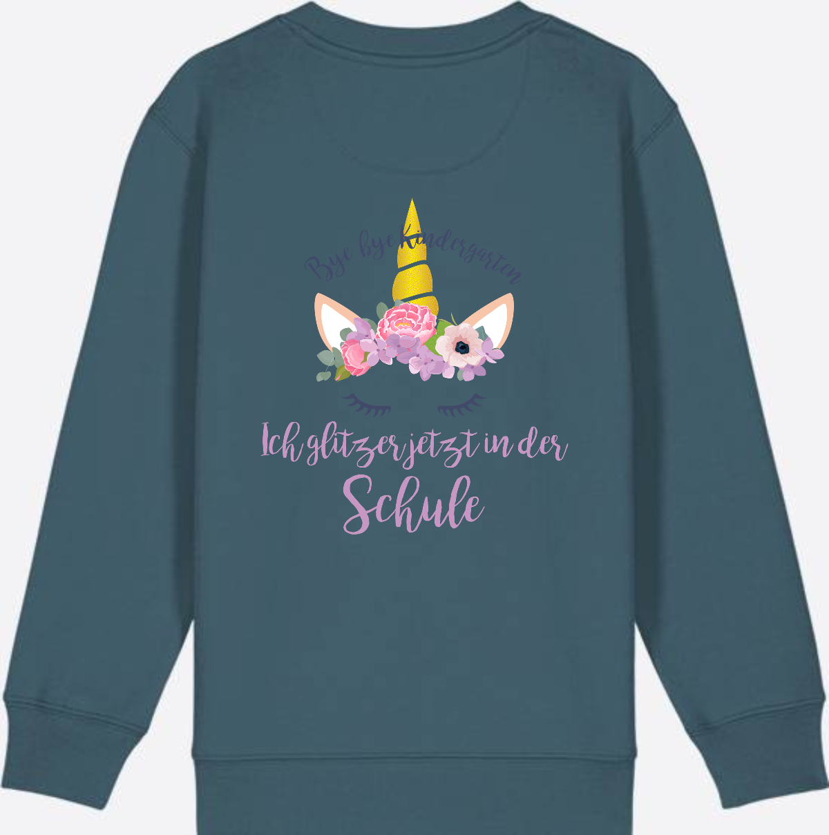 Sweatshirt Einschulung – Bye Bye Kindergarten Glitzer & Blumen - Stargazer