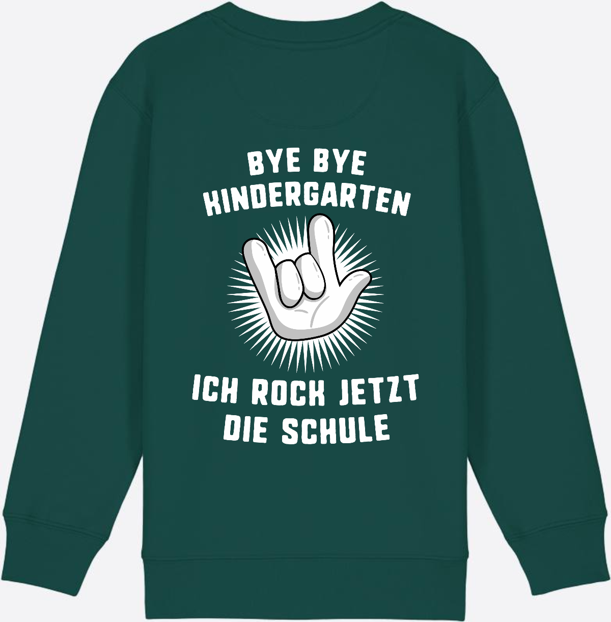 Sweatshirt Einschulung: Bye Bye Kindergarten - Ich rock die Schule - Glazed Green