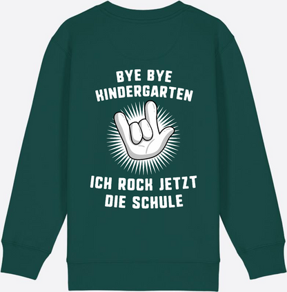 Sweatshirt Einschulung: Bye Bye Kindergarten - Ich rock die Schule - Glazed Green
