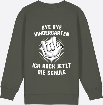 Sweatshirt Einschulung: Bye Bye Kindergarten - Ich rock die Schule - Khaki