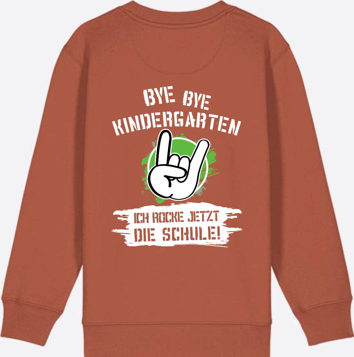Sweatshirt Einschulung: Bye Bye Kindergarten, ich rocke die Schule - Heritage Brown
