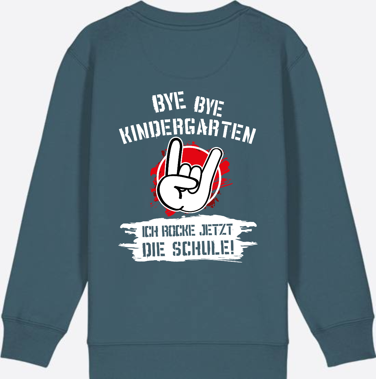 Sweatshirt Einschulung: Bye Bye Kindergarten Ich rocke die Schule - Stargazer