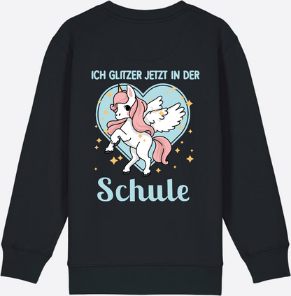 Sweatshirt Einschulung: Einhorn - Ich glitzer jetzt in der Schule - Black