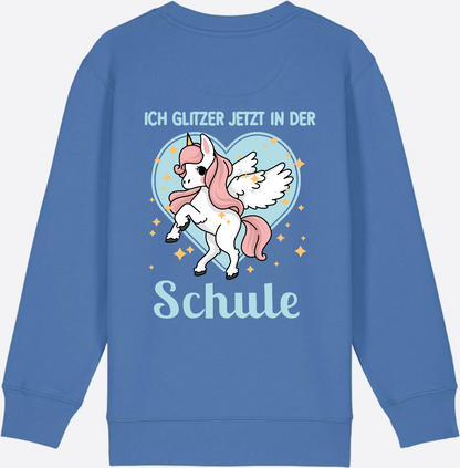Sweatshirt Einschulung: Einhorn - Ich glitzer jetzt in der Schule - Bright Blue
