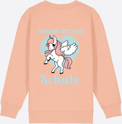 Sweatshirt Einschulung: Einhorn - Ich glitzer jetzt in der Schule - Fraiche Peche