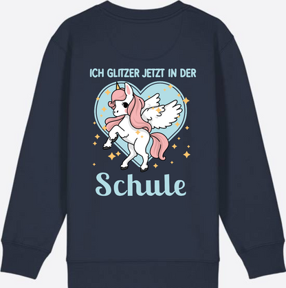Sweatshirt Einschulung: Einhorn - Ich glitzer jetzt in der Schule - French Navy