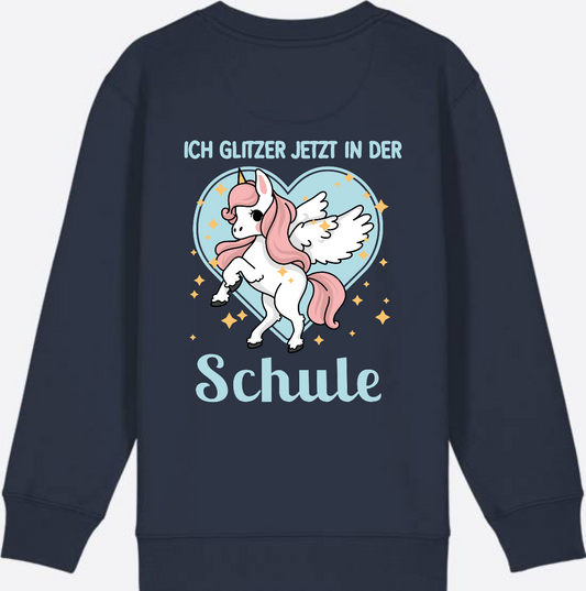 Sweatshirt Einschulung: Einhorn - Ich glitzer jetzt in der Schule - French Navy