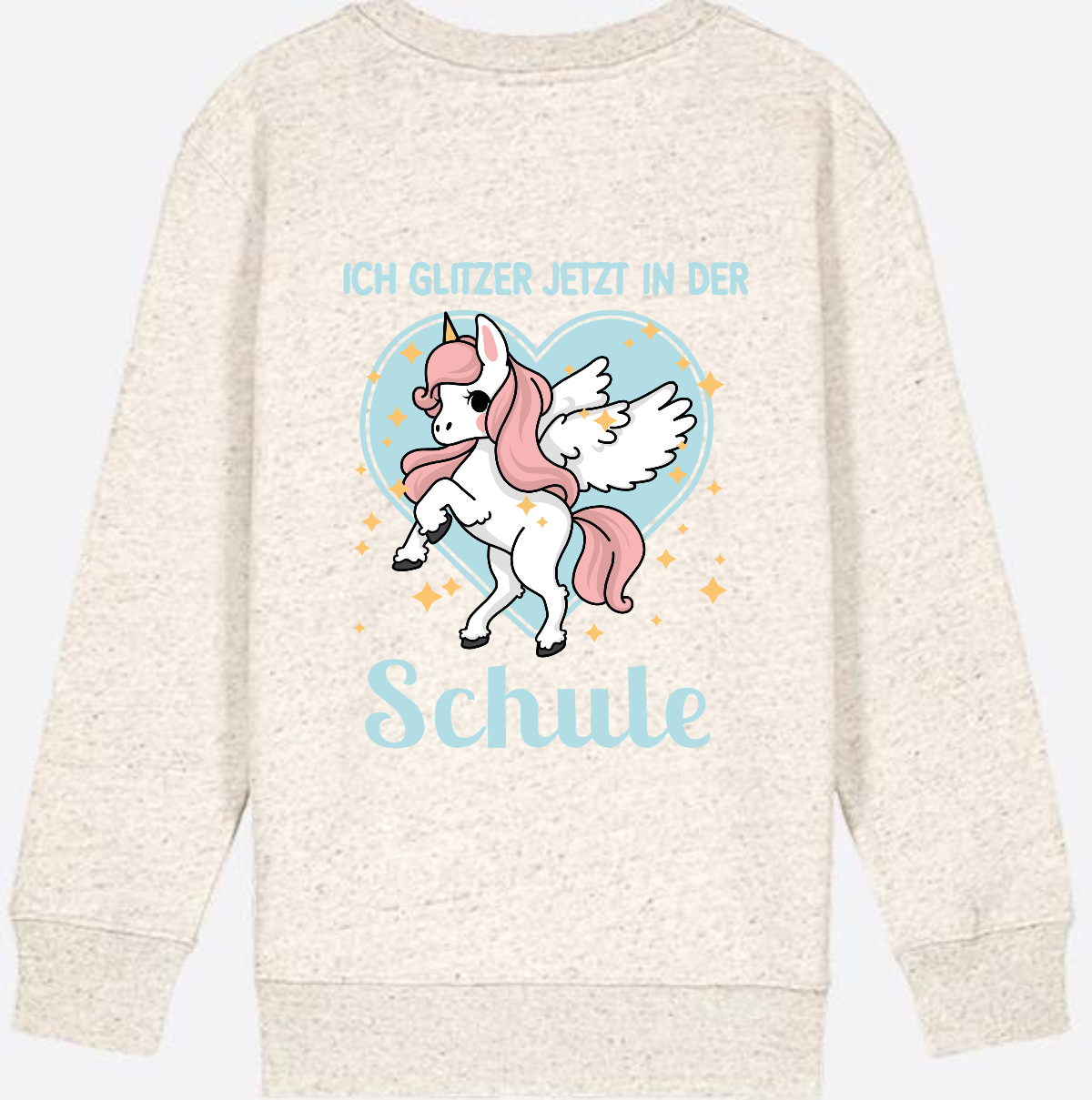 Sweatshirt Einschulung: Einhorn - Ich glitzer jetzt in der Schule - Natural Raw